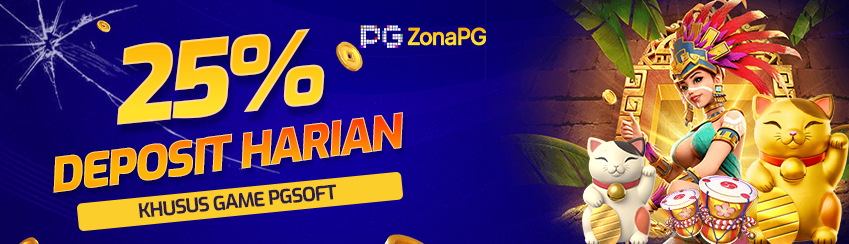 BONUS DEPOSIT HARIAN 25% PGSOFT