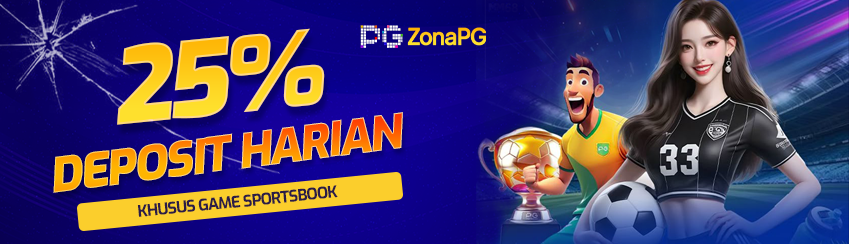 BONUS DEPOSIT HARIAN 25% SPORTSBOOK